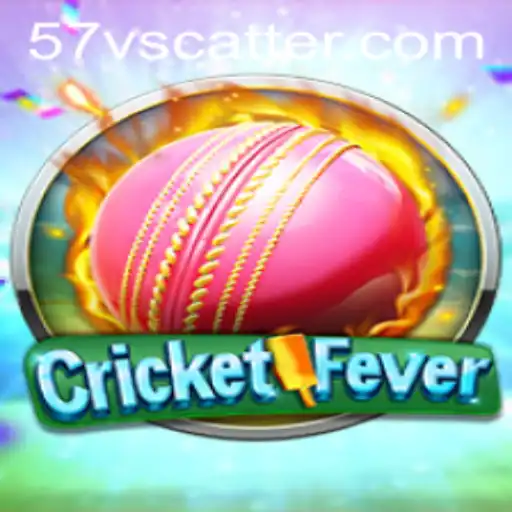 CricketFever: The Ultimate Gaming Sensation and the 57v Scatter Phenomenon