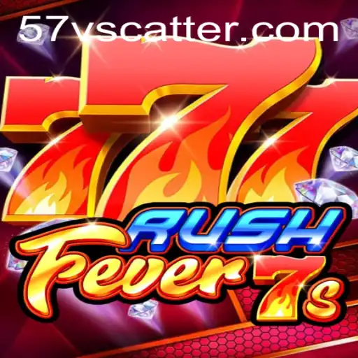 Dive into the Exciting World of RushFever7s and the Thrill of the 57v Scatter