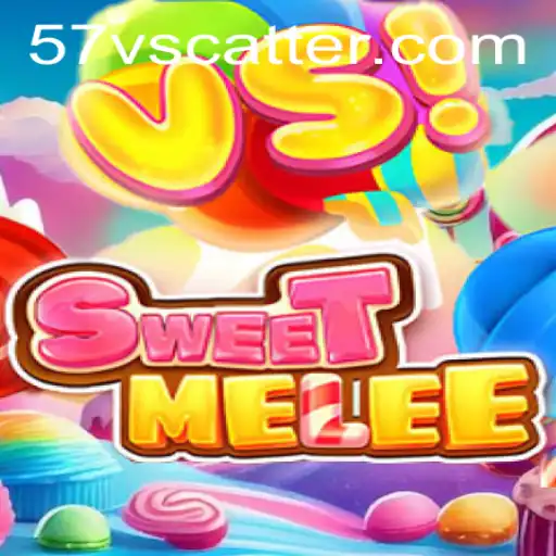 SweetMelee: A Revolutionary Game Experience with the 57v Scatter